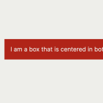 Another article about centering in CSS